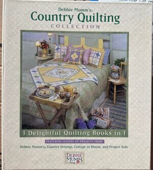 Debbie Mumm's Country Quilting Collection: 3 Delightful Quilting Books in 1
